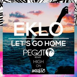 Listen to Let's Go Home (Pegato Remix) song with lyrics from Eklo