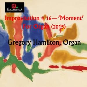 Dengarkan Improvisation #16 lagu dari Gregory Hamilton dengan lirik