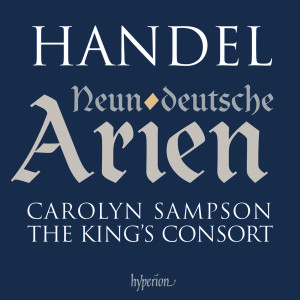 The King's Consort的專輯Handel: 9 German Arias, HWV 202-210