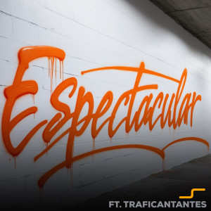 Album Espectacular oleh DJ Sobrino feat. Traficantantes