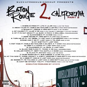 อัลบัม Baton Rouge 2 California part 2 (Explicit) ศิลปิน A1Yayo