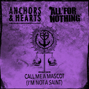 Anchors & Hearts的專輯Call Me A Mascot (I'm Not A Saint) [Explicit]