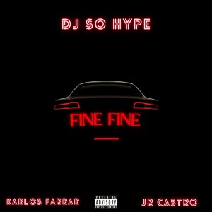 JR Castro的專輯Fine Fine (Explicit)