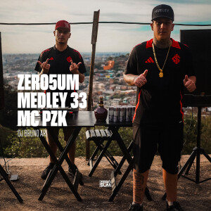 Listen to ZERO5UM MEDLEY 33 (Explicit) song with lyrics from ZERO5UM