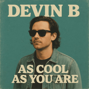 Listen to As cool as you are song with lyrics from Devin B