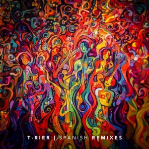 T-RiEr的專輯Spanish Remixes (Vol 1) (Explicit)