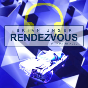 Brian Unger的专辑Rendezvous