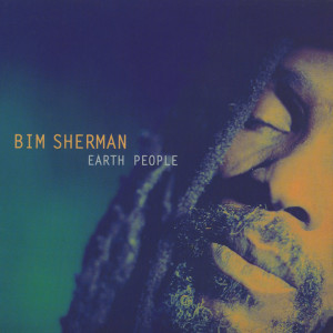 Dengarkan Earth People (Ronnie & Clyde Dub Remix) lagu dari Bim Sherman dengan lirik