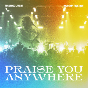 Shantrice Laura的專輯Praise You Anywhere (Live)