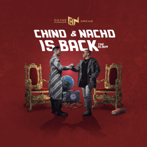 Chyno Miranda的專輯Chino & Nacho Is Back