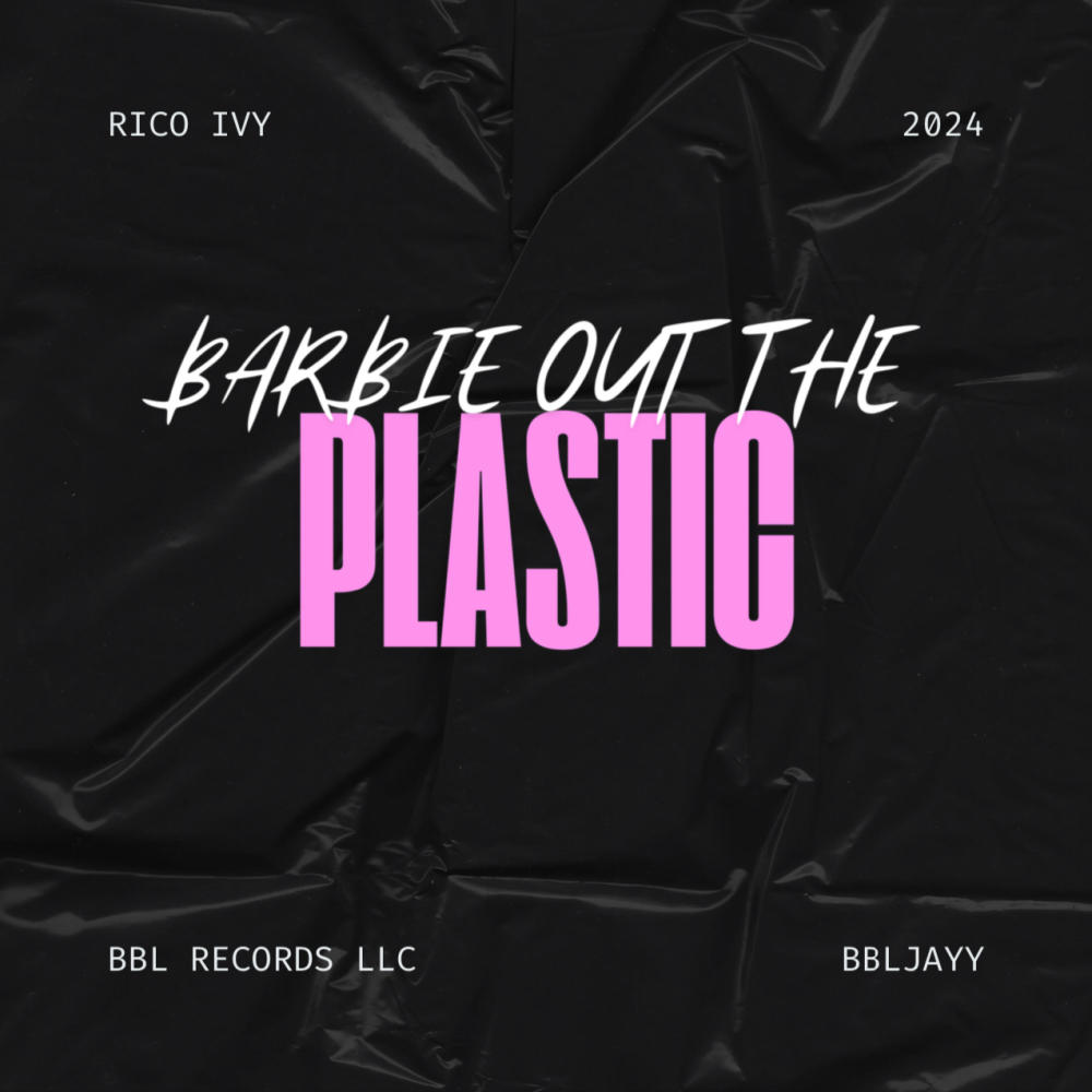 Barbie Out The Plastic (feat. Bbljayy) (Explicit)
