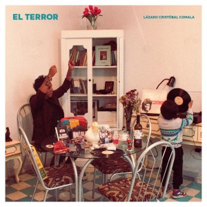 Lazaro Cristobal Comala的專輯El Terror (Explicit)