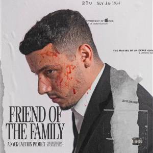 Album Friend Of The Family oleh Nyck Caution