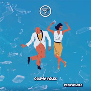 อัลบัม Grown Folks ศิลปิน Peersonile