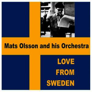 ดาวน์โหลดและฟังเพลง Kom i min famn พร้อมเนื้อเพลงจาก Mats Olsson and his Orchestra