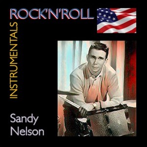 Album Rock'n'Roll Instrumentals · Sandy Nelson oleh Sandy Nelson