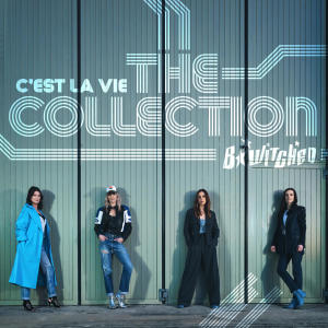 B*Witched的專輯C'est la Vie: The Collection