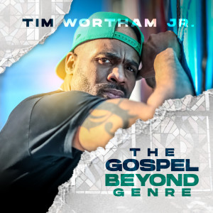 收听Tim Wortham, Jr.的I'll Go歌词歌曲