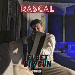Rascal的專輯ELBET BİR GÜN (Explicit)
