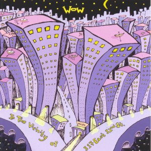 收聽Wow的Wow歌詞歌曲