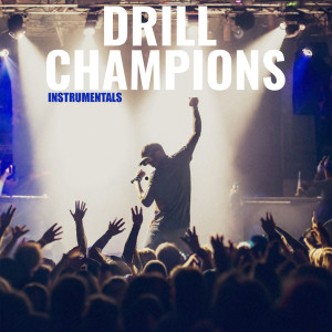 Album Drill Champions from DJ Nelson
