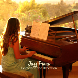 Album Jazz Piano: Relaxation and Reflection from Restaurante Jazz