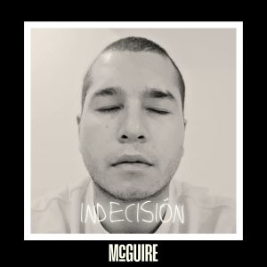 อัลบัม Indecisión (Explicit) ศิลปิน McGuire