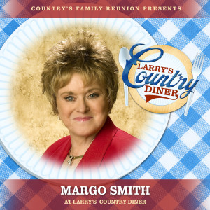 Margo Smith的專輯Margo Smith at Larry’s Country Diner (Live / Vol. 1)
