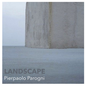 收聽Pierpaolo Parogni的Landscape歌詞歌曲