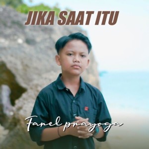Dengarkan Jika Saat Itu lagu dari Farel Prayoga dengan lirik
