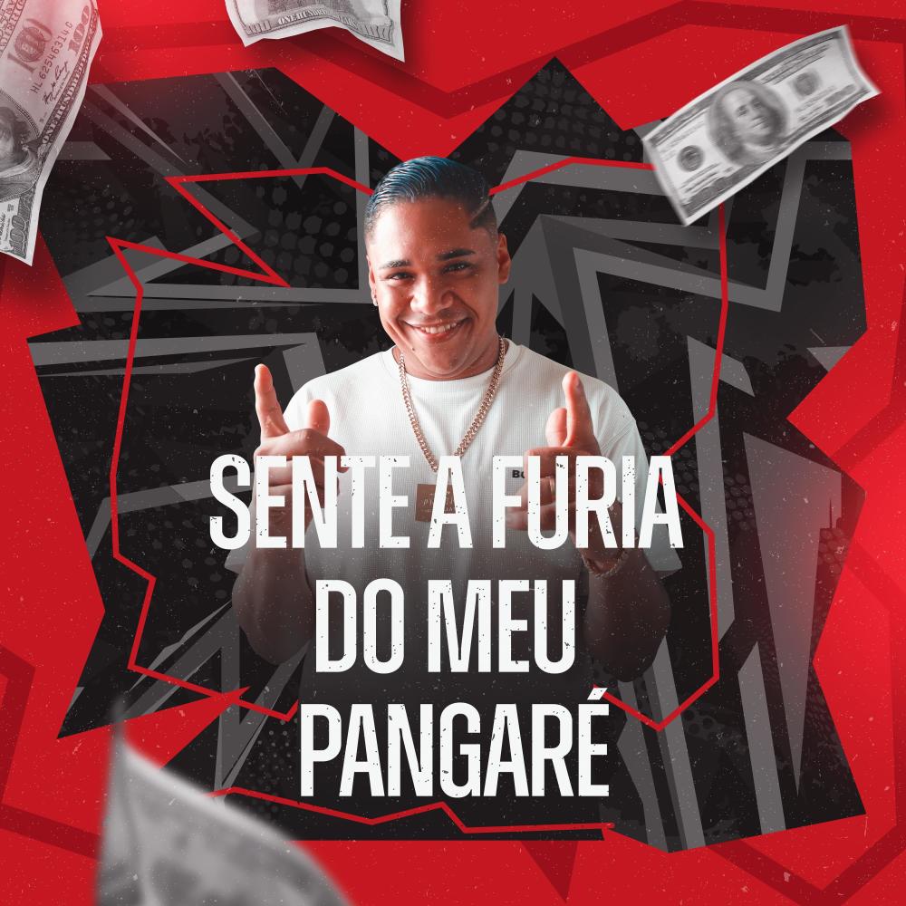 SENTE A FURIA DO MEU PANGARÉ (feat. mc kaelzinho 01) (Explicit)