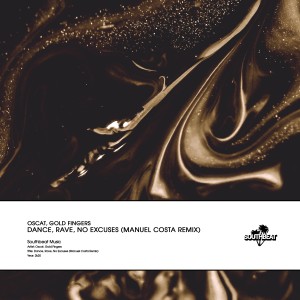 Gold Fingers的專輯Dance, Rave, No Excuses (Manuel Costa Remix)