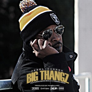 Jewel Cannon的專輯Big Thangz (feat. Bone Bizzle & Preemo Heem) - Single (Explicit)