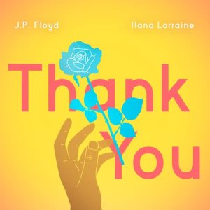 ดาวน์โหลดและฟังเพลง Thank You (Original) พร้อมเนื้อเพลงจาก Ilana Lorraine
