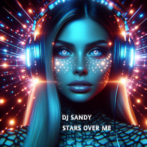 Album Stars over Me oleh DJ Sandy