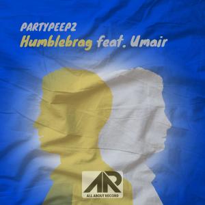 Album Humblebrag (feat. Umair) from Partypeepz