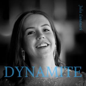 收聽Julia Lundmark的Dynamite歌詞歌曲