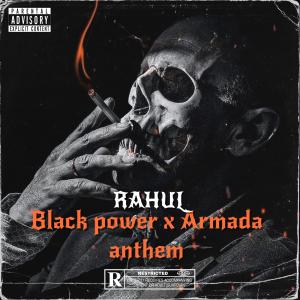 R A H U L的專輯Black Power X Armada Anthem