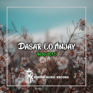 Album Dasar Lo Anjay X Dari Yang Muda (Remix) oleh Theoo YETE