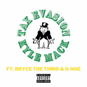 Album Tax Evasion (Explicit) from Kyle Mack