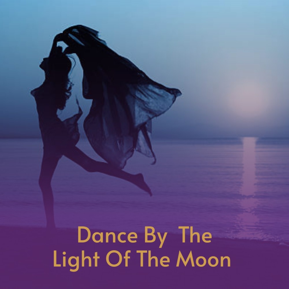 Dance by the Light of the Moon