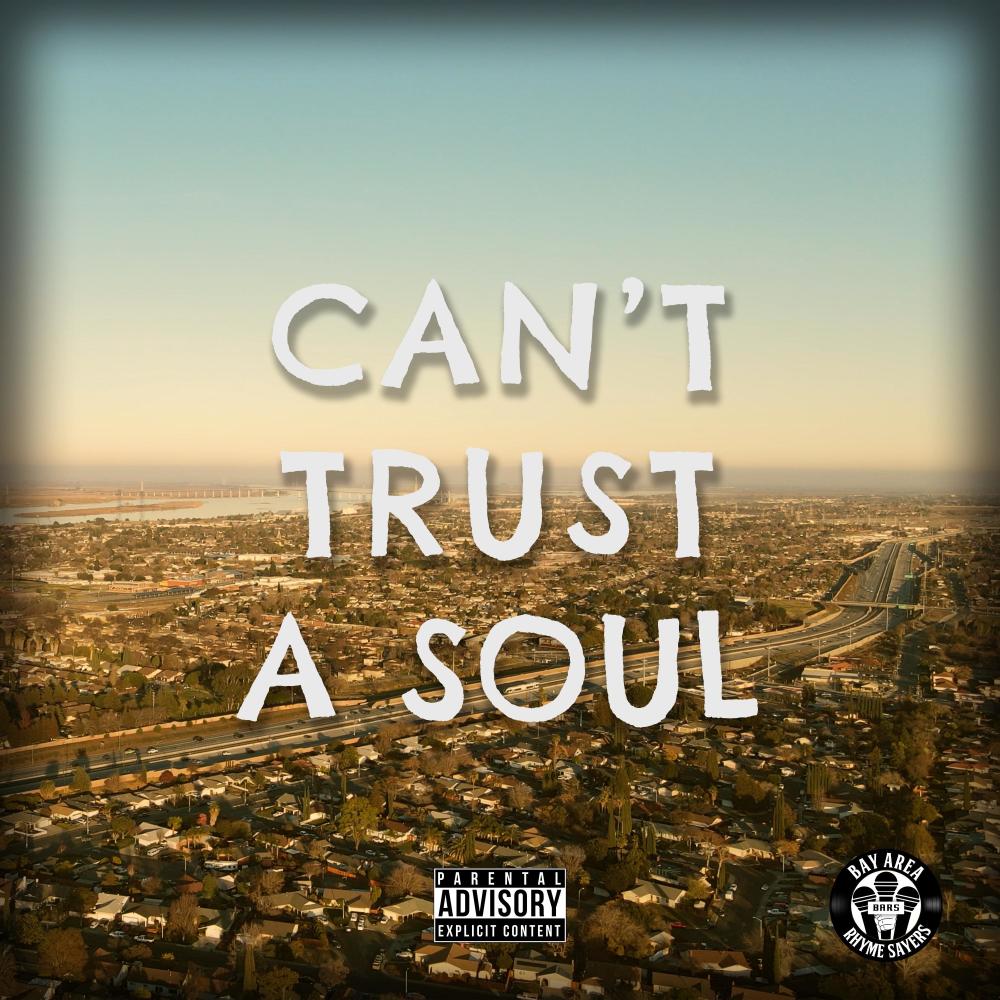 Can't Trust a Soul(feat. Fed-X) (Explicit)