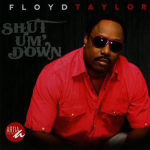 ดาวน์โหลดและฟังเพลง I Know You Do พร้อมเนื้อเพลงจาก Floyd Taylor