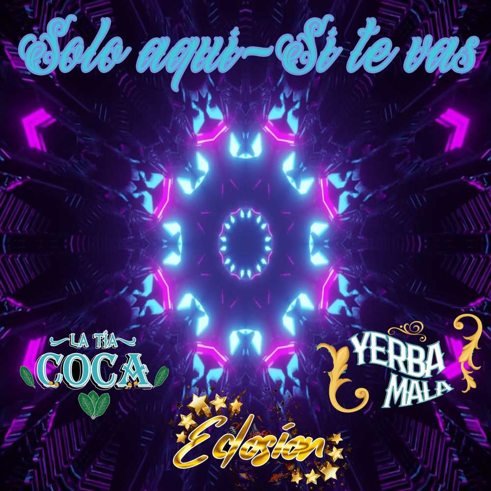 Solo aqui / Si te vas