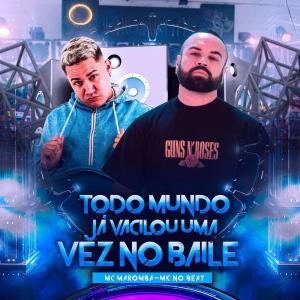 Album Todo Mundo Já Vacilou uma Vez no Baile oleh MK no Beat