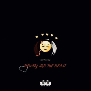 Listen to Beauty and the Beast (Explicit) song with lyrics from Roman Pole