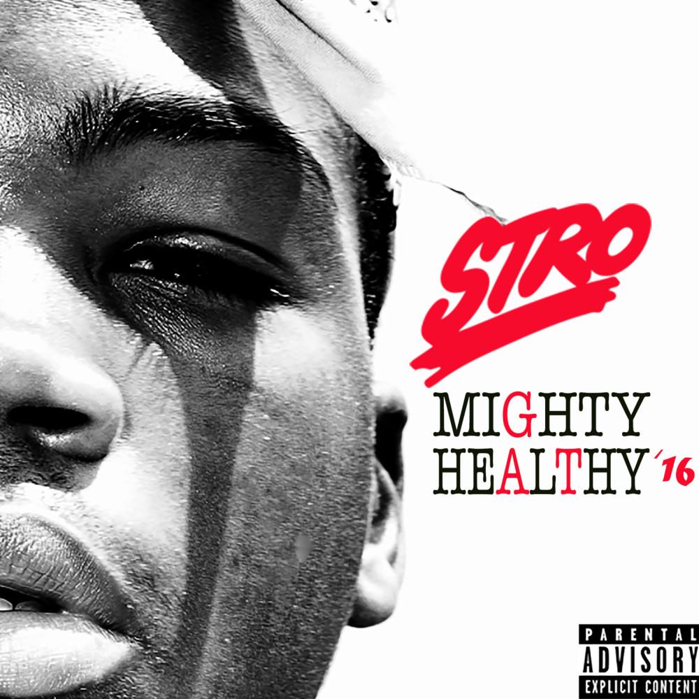 Mighty Healthy '16 (Explicit)