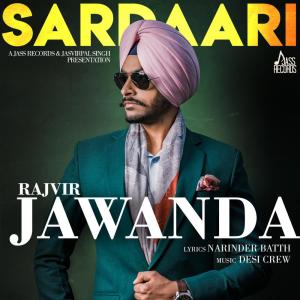 Listen to Sardaari song with lyrics from Rajvir Jawanda