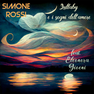 Album Lullaby e i sogni dell'amore from Simone Rossi