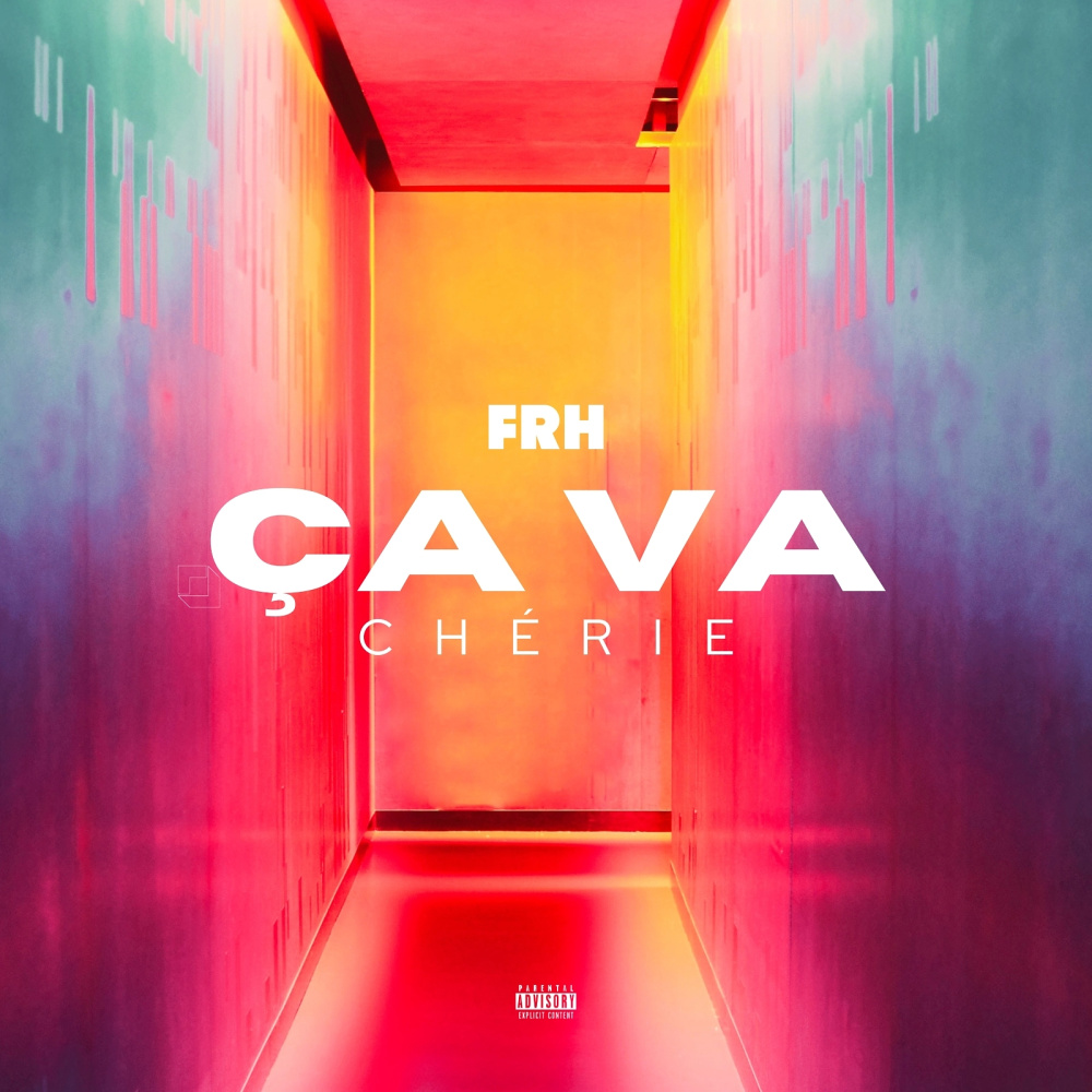 ÇA VA CHÉRIE (Explicit)